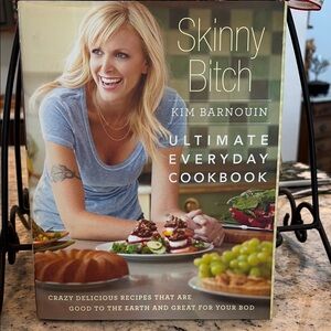 Skinny B*tch Ultimate Everyday Cookbook by Kim Barnouin